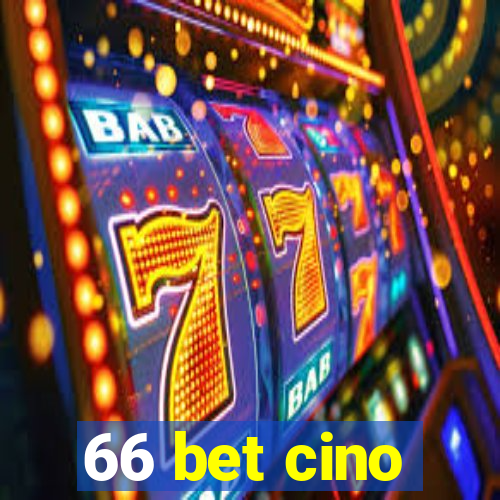 66 bet cino